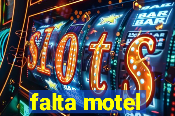 falta motel