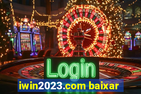 iwin2023.com baixar