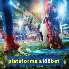 plataforma a188bet