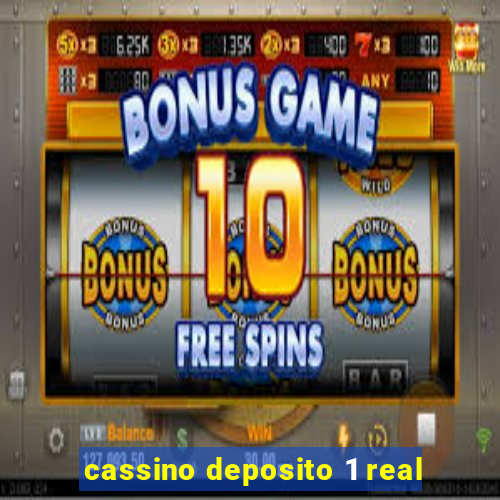 cassino deposito 1 real