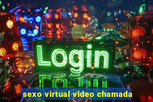 sexo virtual video chamada