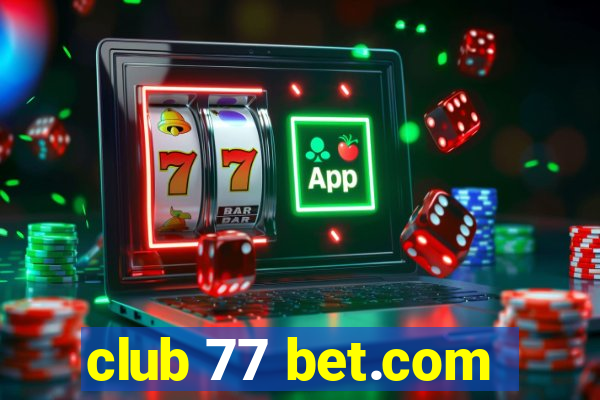 club 77 bet.com