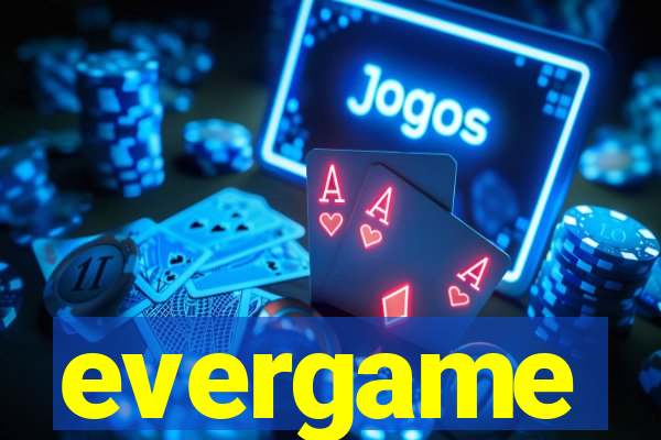 evergame