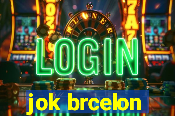 jok brcelon