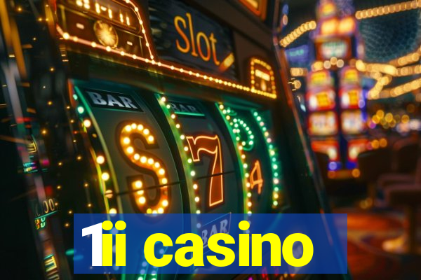 1ii casino