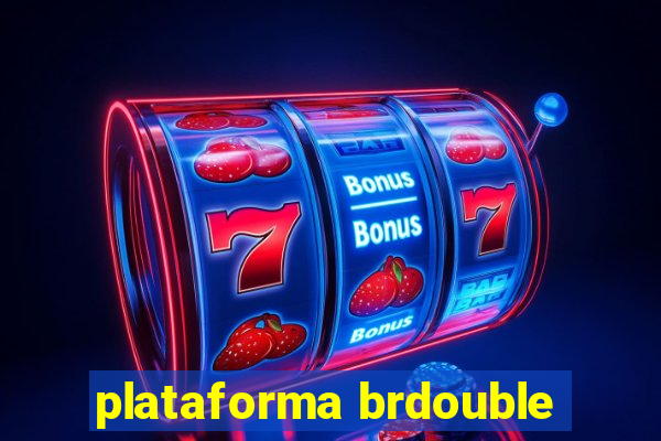 plataforma brdouble