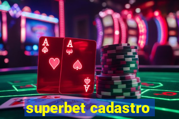 superbet cadastro