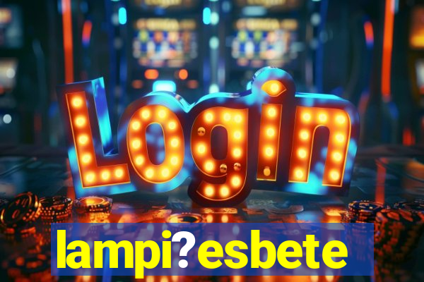 lampi?esbete