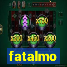 fatalmo