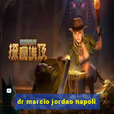 dr marcio jordao napoli