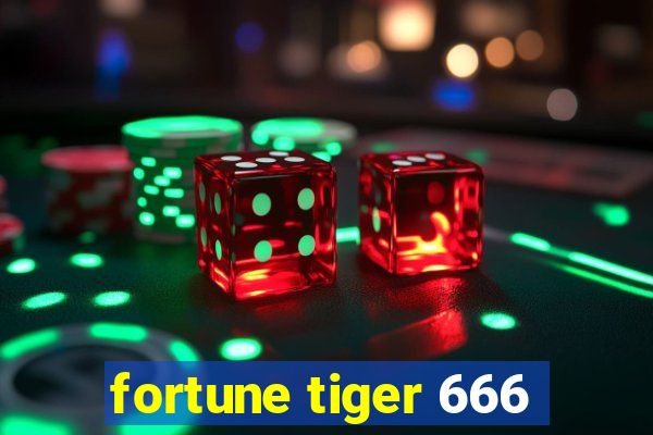 fortune tiger 666