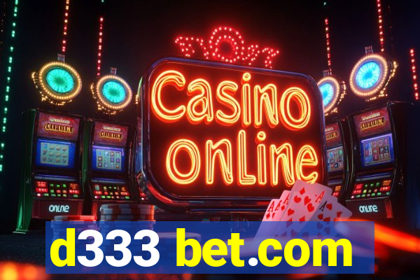 d333 bet.com