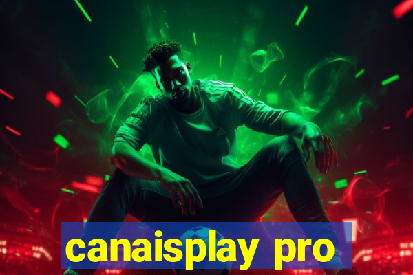 canaisplay pro