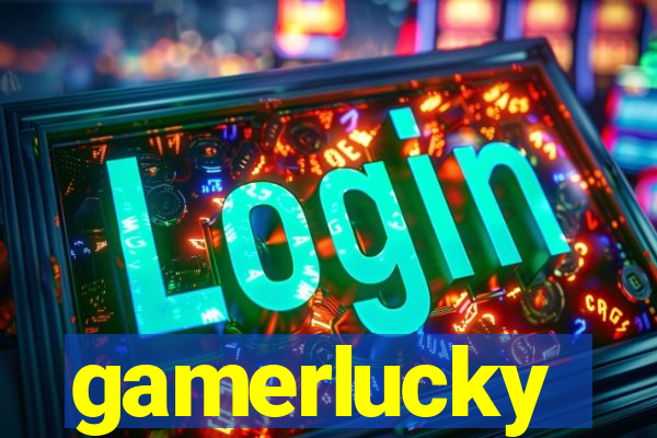 gamerlucky