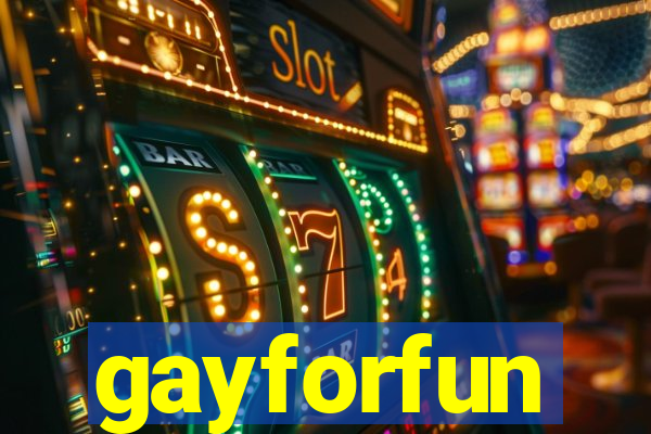 gayforfun