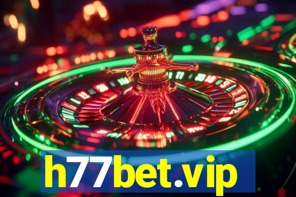 h77bet.vip