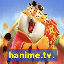 hanime.tv.