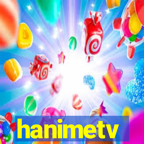 hanimetv