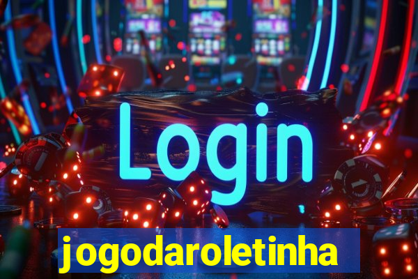 jogodaroletinha