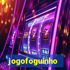 jogofoguinho