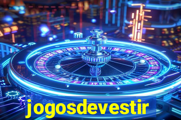 jogosdevestir