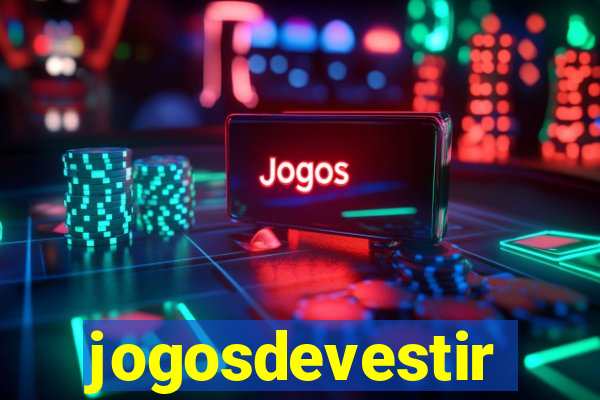 jogosdevestir