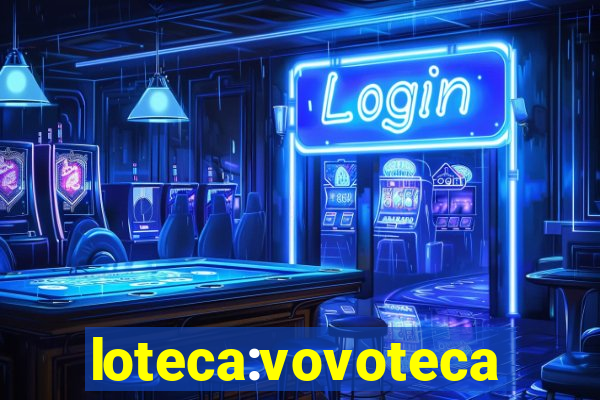 loteca:vovoteca