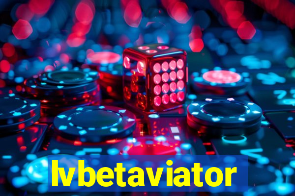 lvbetaviator