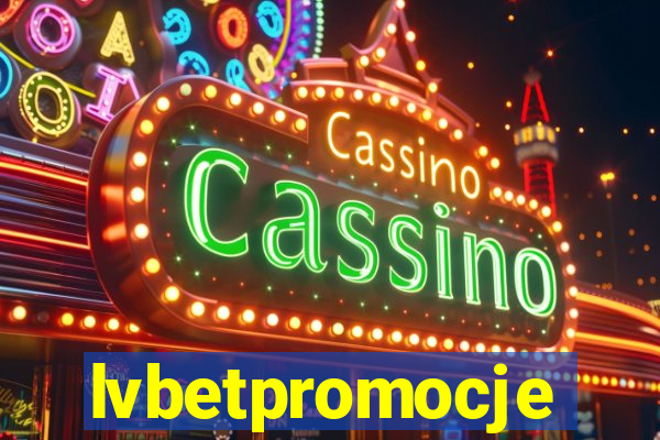 lvbetpromocje