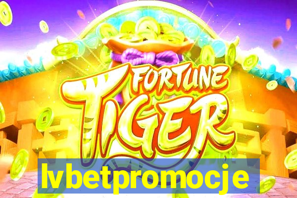 lvbetpromocje