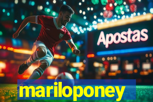 mariloponey