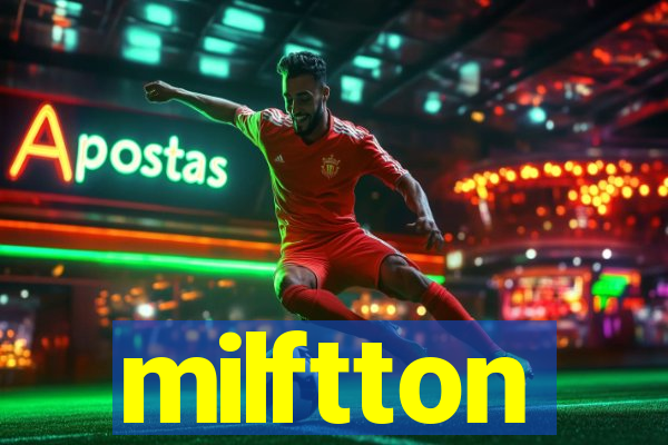 milftton