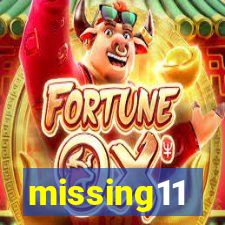 missing11