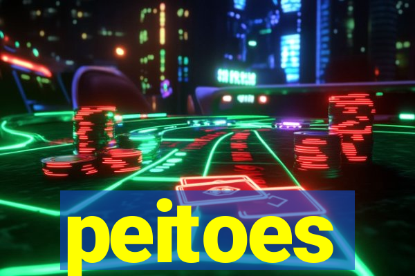 peitoes