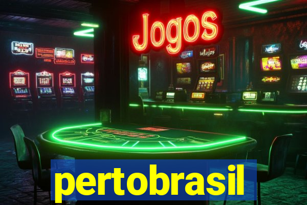 pertobrasil