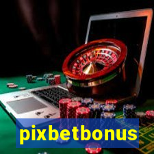 pixbetbonus