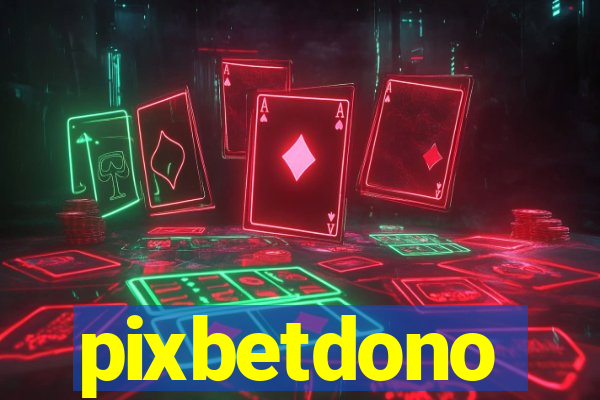 pixbetdono