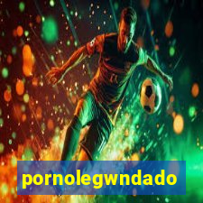 pornolegwndado