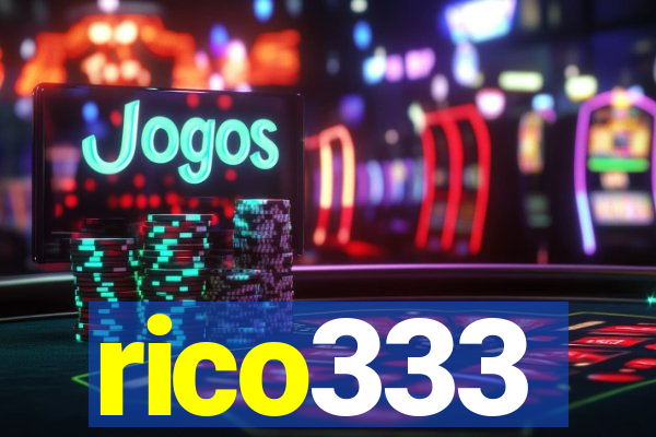 rico333