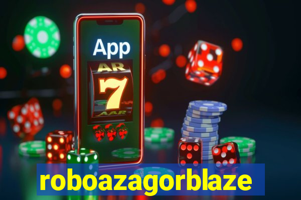 roboazagorblaze