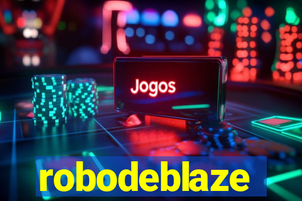 robodeblaze