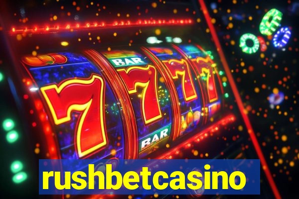 rushbetcasino