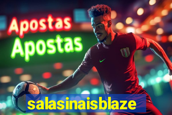 salasinaisblaze