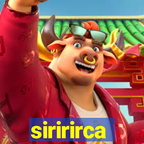 siririrca