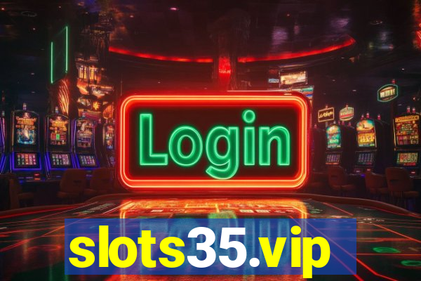 slots35.vip