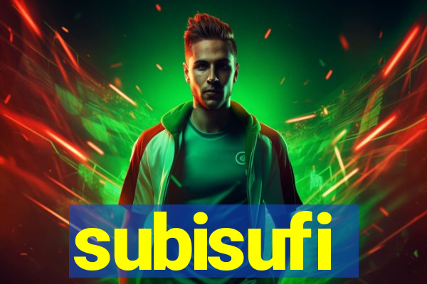 subisufi