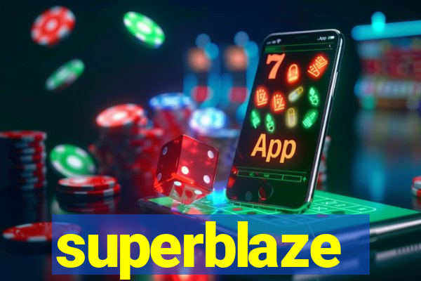 superblaze