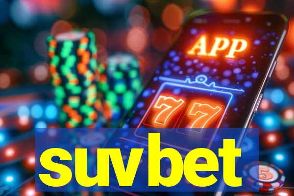 suvbet