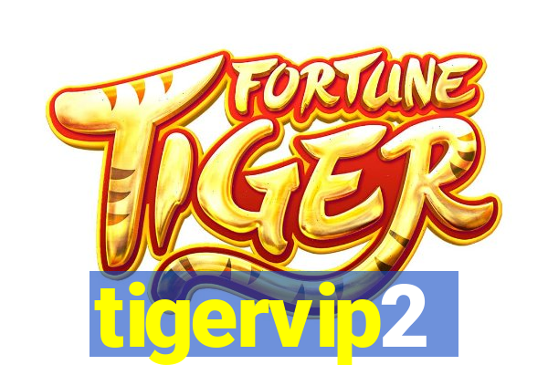 tigervip2