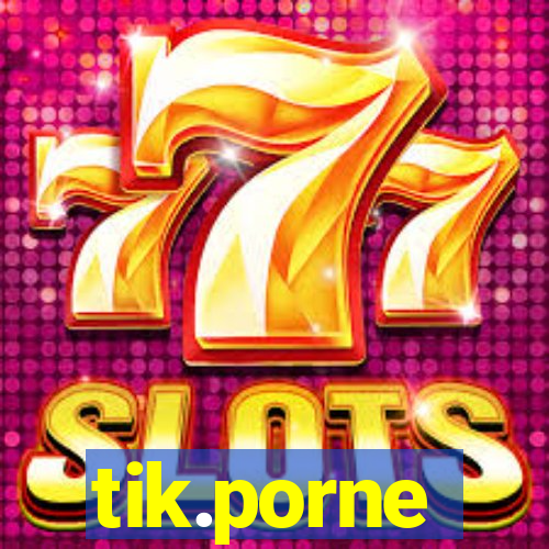 tik.porne